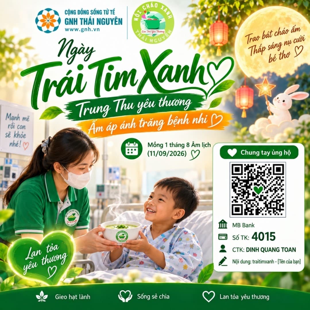 💚 NGÀY TRÁI TIM XANH – TRUNG THU YÊU THƯƠNG, ẤM ÁP ÁNH TRĂNG BỆNH NHI